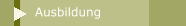 Ausbildung